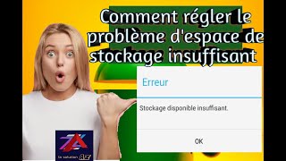 Problème despace de stockage insuffisant  LA SOLUTION ✔💡 [upl. by Bradshaw328]