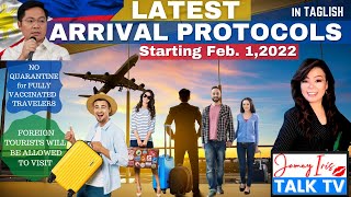 Latest Arrival Protocol Starting February 1  No Quarantine for Fully Vaccinated Travelers Taglish [upl. by Jami]