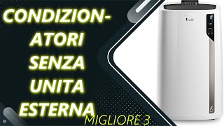 ✅ Le Migliori  Condizionatori senza unita esterna 2024 [upl. by Thibaud952]