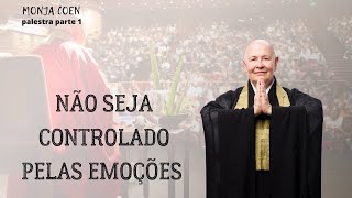 MONJA COEN NÃO SEJA CONTROLADO PELAS EMOÇÕES zen [upl. by Daryn]