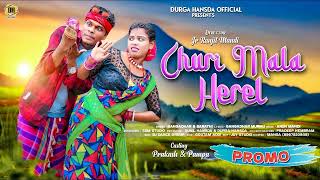 New Santali Full Video Song 2024  Churi Mala Herel  Prakash amp Paimpa  Suku Tudu Official✓ [upl. by Irafat]