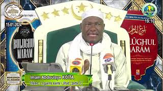 IMAM ABDOULAYE KOÏTA HADITH BOULOUGH AL MARAM PAR THEME  CHAPITRE DU MARIAGE  LE 30082021 [upl. by Yahsal]