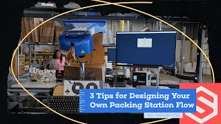 3 Tips for Designing Your Own Packing Station Flow [upl. by Aynad624]