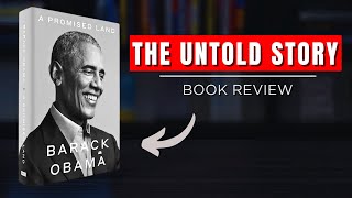 A promise land by Barack Obama  Untold truth  Book summary [upl. by Codding]