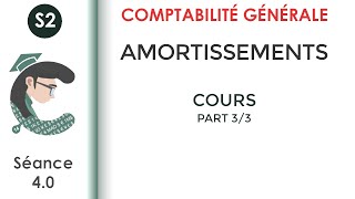 Les Amortissements 33 séance 4 LaComptabilitégénérale2 [upl. by Enelyk]