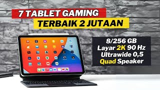 7 TABLET GAMING 2 JUTAAN TERBAIK 2024 GAMING LANCAR  MULTITASKING ENJOY [upl. by Farl]