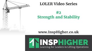 Understanding LOLER 2  Strength and Stability [upl. by Lorie]