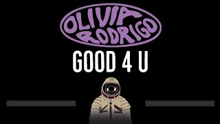 Olivia Rodrigo • good 4 u CC 🎤 Karaoke Instrumental Lyrics [upl. by Atcliffe]