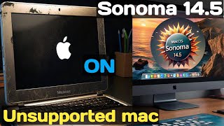 How to upgrade macos sonoma 145 On Unsupported macmacOS Sonoma tutorial [upl. by Deach151]