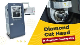 DIAMOND CUT HEAD OF RINGMAKER Jewelry Milling Machine 4th Axis Option BulunmazRingmaker​ [upl. by Zzahc]