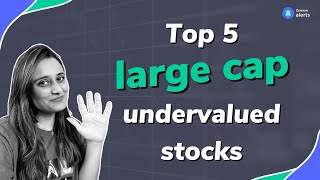 Top 5 large cap undervalued stocks [upl. by Aduh]