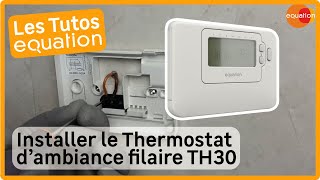 🛠 Tuto Comment installer le Thermostat dambiance TH30 [upl. by Haim]