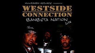 Westside Connection Gangsta Nation Live ft Nate Dogg [upl. by Mafalda]