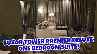 LUXOR TOWER PREMIER DELUXE ONE BEDROOM SUITE REVIEW [upl. by Noda]