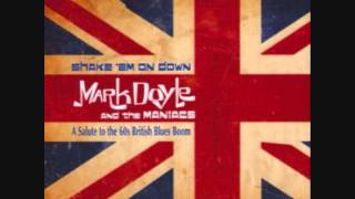 Mark Doyle And The Maniacs Messin The Blues [upl. by Samuela]