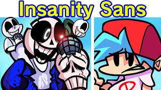 Friday Night Funkin Vs Insanity Sans FULL WEEK  Cutscenes  Insanity Unleashed FNF ModHard [upl. by Cynthea662]