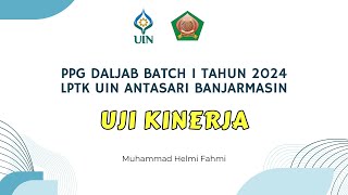 UJI KINERJA  PPG PAI UIN Antasari Banjarmasin Tahun 2024 [upl. by Pierrette147]