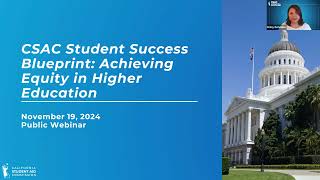 November 19 CSAC Student Success Blueprint Webinar [upl. by Initirb]