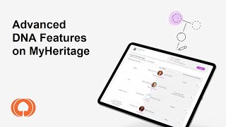 Advanced DNA Features on MyHeritage [upl. by Anav]