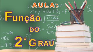 Aula FUNÇÃO DO 2°GRAU  FUNÇÃO QUADRÁTICA  FÁCIL E SIMPLES [upl. by Weylin399]