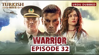 Warrior  Season 2  EP 32  Turkish Urdu Dubbed  Turkish Hits Urdu [upl. by Anahsor]