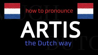 How to say ARTIS in Dutch Follow this short tutorial [upl. by Stetson]