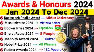 Awards and Honours 2024 Current Affairs  Important Awards January to December 2024  Current Update [upl. by Ellis]