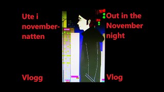 Vlogg Ute i novembernatten [upl. by Duile767]