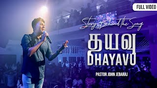 Dhayavu  Story Behind the Song  Pr John Jebaraj  Church of Glory  Tamil Christian Songs [upl. by Aicilev]