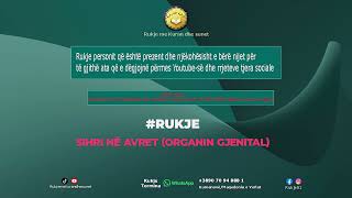 Rukje Sihri ne avret organin gjenital [upl. by Elleret896]