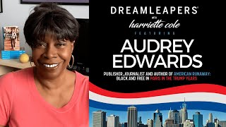 DREAMLEAPERS® with Harriette Cole featuring Audrey Edwards  Special Broadcast [upl. by Junji614]