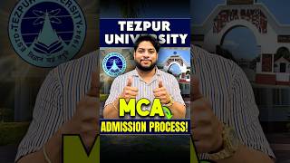 Tezpur University MCA Admission Process 2025💯 shorts [upl. by Ydrah]