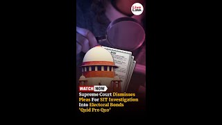 Supreme Court Dismisses Pleas For SIT Investigation Into Electoral Bonds Quid Pro Quo [upl. by Steffin645]