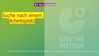 Suche nach einem Arbeitsplatz  Goethe Zertifikat B2  Sprechen Teil 1  Vortrag halten  ÖSD [upl. by Drexler]