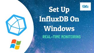 01 Real Time Monitoring Set Up Influx DB on Windows [upl. by Uok]