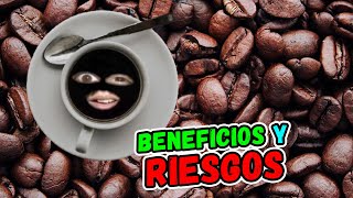 Café Riesgos y Beneficios [upl. by Aerdnu]