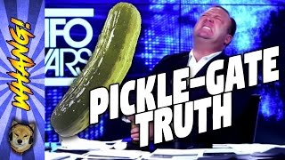 PickleGate is Real  Alex Jones Was Right  Whang [upl. by Elonore]