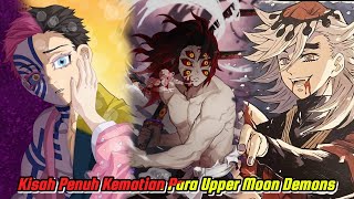 KISAH PENUH KEMATIAN PARA UPPER MOON DEMONS [upl. by Enale480]