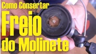 Como Consertar Freio do Molinete [upl. by Tsuda]