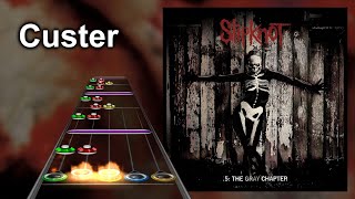 Clone Hero Chart Preview  Custer  Slipknot [upl. by Atikihc495]