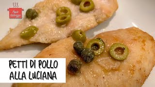 PETTI DI POLLO ALLA LUCIANA che piacciono ai bambini [upl. by Ennazzus439]