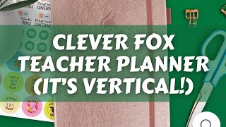 Review  Clever Fox TEACHER PLANNER It’s VERTICAL [upl. by Eberhart10]