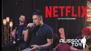 Alisson Tor  Netflix Ao Vivo em Madrid [upl. by Gina]