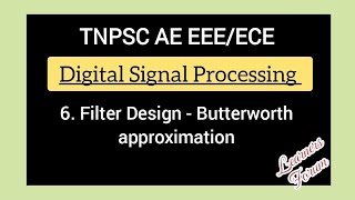 6 Filter Design  Butterworth Filter  Digital Signal Processing [upl. by Aschim]