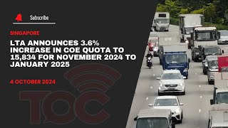 LTA announces 36 increase in COE quota to 15834 for November 2024 to January 2025 [upl. by Uyr]