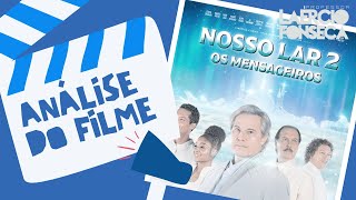 Análise do Filme NOSSO LAR 2 Os Mensageiros  Prof Laércio Fonseca [upl. by Bailey]