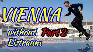 Ice Freestyle Vlog  Vienna without Eistraum  Part 2 [upl. by Colan329]