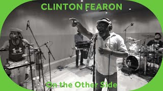 🔳 Clinton Fearon  On the Other Side Baco Session [upl. by Nelan662]