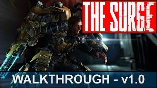 The Surge Walkthrough  Part 1  Introduction Basic Mechanics First Medstation [upl. by Albright]