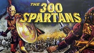 The 300 Spartans 1962 Full Movie Review  Richard Egan  Ralph Richardson [upl. by Rashida882]